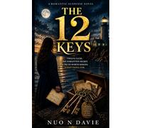 The 12 Keys: A Girl, Twelve Clues, and a Secret That Changes Everything.