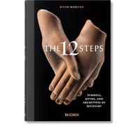 The 12 Steps. Symbols Myths And Archetypes Of Recovery