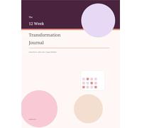 The 12 Week Transformation Journal: Fitness Planner - Habit Tracker - Progress Workbook