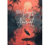 The 120-Day Glow-Up Journal: Mind, Body, Soul Transformation
