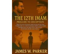 The 12th Imam: Prelude to Deception