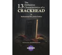 The 13 Definitive Characteristics of a Crackhead