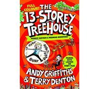 The 13-Storey Treehouse: Colour Edition (The Treehouse Series)