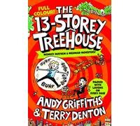 The 13-Storey Treehouse: Colour Edition (The Treehouse Series)