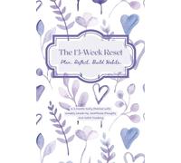 The 13-Week Reset. Plan. Reflect. Build Habits.: A 3-Month Daily Planner with Weekly Check-Ins, Gratitude Prompts and Habit Tracking