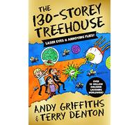 The 130-Storey Treehouse (The Treehouse Series, 10)