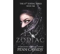 The 13th Zodiac: A Reverse Harem Academy Romance Series (The 13th Zodiac Trilogy)