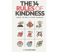 The 14 Rules of Kindness: How to be a Kind Human