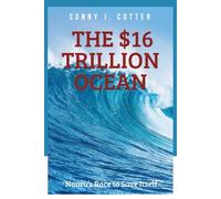 THE $16 TRILLION OCEAN: Nauru’s Race to Save Itself