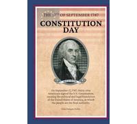 The 17th of September 1787 Constitution Day