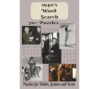 The 1940's Word Search Book: Word Searches with Easy to Read Print about The 1940's, Jitterbug and More | 6x9 inches, 150 pages | 70+ Puzzles... Gift for Vacations, Holidays and Relaxation.