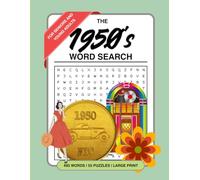 The 1950s Word Search: Relive the Classic 50s Through these Puzzles | Nostalgia and Fun Education for the whole family! | Puzzles come in different shapes | Definitions Available!