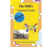 The 1960's Crossword Puzzle Book: Crossword Puzzles with Easy to Read Print about The 1960's, Fashion, Slang and More | 6 x 9 inches, 120 pages | 50+ ... Gift for Vacations, Holidays and Relaxation.