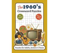 The 1960s Crossword Puzzles: Crossword Puzzles with Easy to Read Print about 1960s Movies, TV Shows, Music, Sports, Politics, History and More | 6x9 ... | Gift for Vacations, Holidays and Relaxation