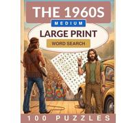 The 1960s Word Search Large Print: 100 Medium Word Search Puzzles for Adults and Seniors (Crackling Fire Word Search)