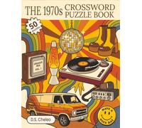 The 1970s Crossword Puzzle Book: 50 Easy-to-Read Nostalgic Crosswords for Adults & Seniors - Music, TV, Movies, Cars & Pop Culture of the Seventies | ... | Gifts for Vacations, Holidays & Free time