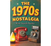 The 1970s Nostalgia: Word Search Puzzle Book: Word Searches with Large Easy to Read Print, History Lovers, Anxiety Soothing | 6x9 inches, 110 pages | ... for Vacations, Holidays and Fun Free Times