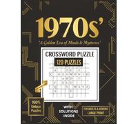 The 1970s Retro Crossword Challenge: Large Print Puzzles Celebrating Disco, Classic Cinema, & Iconic 70s Trivia Easy-to-Read Format for Seniors and ... Gift for Boomers and History Fans to Relive
