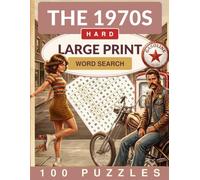 The 1970s Word Search Large Print: 100 Challenging Word Search Puzzles for Adults and Seniors (Crackling Fire Word Search)