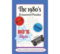 The 1980's Crossword Puzzles: Crossword Puzzles with Easy to Read Print about The 1980's, Music, Eighties Theme and More | 6x9 inches, 120 pages | 50+ ... Gift for Vacations, Holidays, and Relaxation.