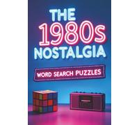 The 1980s Nostalgia: Word Search Puzzle Book: Word Searches with Large Easy to Read Print, History Lovers, Anxiety Soothing | 6x9 inches, 110 pages | ... for Vacations, Holidays and Fun Free Times