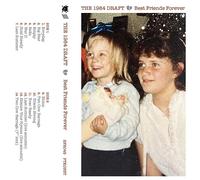 The 1984 Draft - Best Friends Forever [Casete]