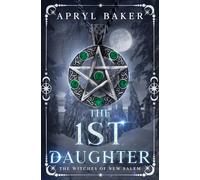 The 1st Daughter: 2 (The Witches of New Salem)