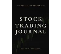 The $2,000 Trader Stock Trading Journal: A Trade Log for Stocks, ETFs, Swing Trading, and Day Trading | 150 Trade Log Pages