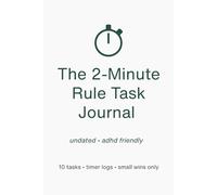 The 2-Minute Rule Task Journal: Undated ADHD Notebook for Small Tasks