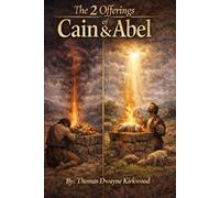 The 2 Offerings of Cain & Abel
