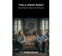 The 2-Week Reset: Short Rituals to Reboot a Tired Marriage