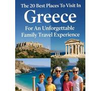 The 20 Best Places To Visit In Greece For An Unforgettable Family Travel Experience in 2026