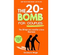 THE 20-BOMB FOR COUPLES: The 20 Tips You Need For A Love That Lasts (THE 20-BOMB SERIES)