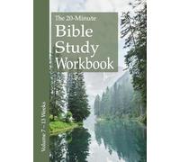 The 20-Minute Bible Study Workbook - Volume 7: 1 & 2 Kings, Esther, Nehemiah, Daniel, Jonah