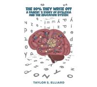 The 20% They Write Off: A Parent’s Story of Dyslexia and the Education System
