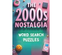 The 2000s Nostalgia: Word Search Puzzle Book: Word Searches with Large Easy to Read Print, History Lovers, Anxiety Soothing | 6x9 inches, 110 pages | ... for Vacations, Holidays and Fun Free Times
