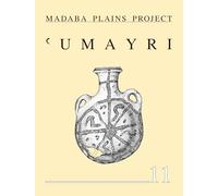 The 2008 Season at Tall al-’Umayri and Subsequent Studies (Madaba Plains Project)