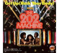 The 202 Machine: Get Up (Rock Your Body) [Vinyl]