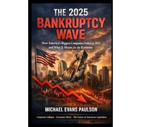 The 2025 bankruptcy wave: How America's biggest companies failed in 2025 and what it means for the economy