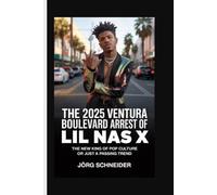 The 2025 Ventura Boulevard Arrest of Lil Nas X: The New King of Pop Culture or Just a Passing trend