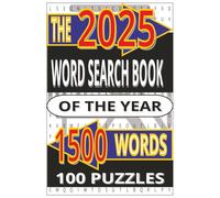 The 2025 Word Search Book.: 1500 Words |100 Puzzles | Varied themes | Easy To Read Print Word Finds For Adults, Seniors, and Teens | Perfect Gift for Xmas.