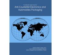 The 2026-2031 World Outlook for Anti-Counterfeit Electronics and Automobiles Packaging