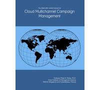 The 2026-2031 World Outlook for Cloud Multichannel Campaign Management