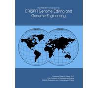 The 2026-2031 World Outlook for CRISPR Genome Editing and Genome Engineering
