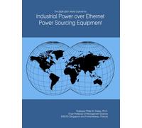 The 2026-2031 World Outlook for Industrial Power over Ethernet Power Sourcing Equipment