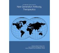 The 2026-2031 World Outlook for Next Generation Antibody Therapeutics