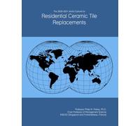 The 2026-2031 World Outlook for Residential Ceramic Tile Replacements