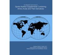 The 2026-2031 World Outlook for Sports Nutrition Supplements Containing Amino Acids and Their Derivatives