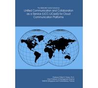 The 2026-2031 World Outlook for Unified Communication and Collaboration as a Service (UCC-UCaaS) for Cloud Communication Platforms
