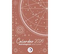 The 2026 Astrological & Lunar Agenda: A Planner of Astrology for your year. (Astrología 2026)